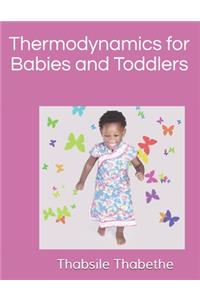 Thermodynamics for Babies and Toddlers