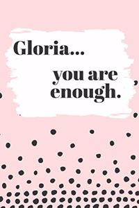 Gloria You are Enough