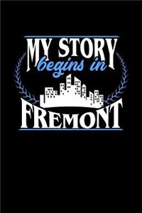 My Story Begins in Fremont