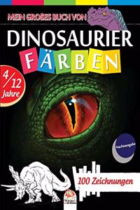 Mein großes Buch von Dinosaurier färben - Nachtausgabe