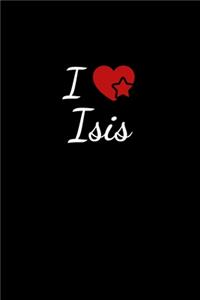 I love Isis