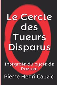 Le Cercle des Tueurs Disparus