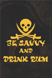 Be Savvy And Drink Rum