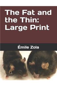 The Fat and the Thin