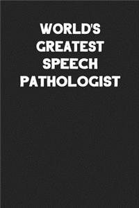 World's Greatest Speech Pathologist