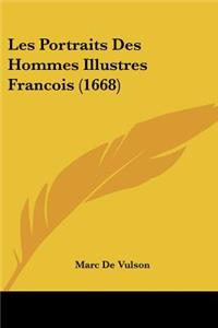 Les Portraits Des Hommes Illustres Francois (1668)