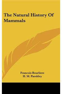 Natural History Of Mammals