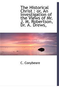 The Historical Christ