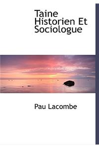 Taine Historien Et Sociologue