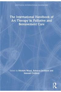 International Handbook of Art Therapy in Palliative and Bereavement Care