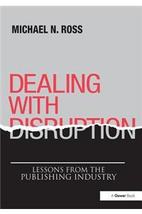 Dealing with Disruption