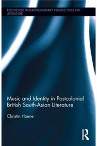 Music and Identity in Postcolonial British South-Asian Literature