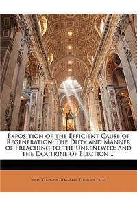 Exposition of the Efficient Cause of Regeneration