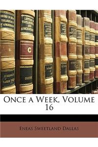 Once a Week, Volume 16