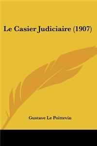 Le Casier Judiciaire (1907)