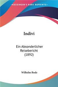 Indivi: Ein Absonderlicher Reisebericht (1892)