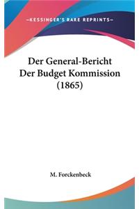 Der General-Bericht Der Budget Kommission (1865)