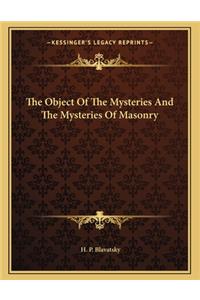 The Object of the Mysteries and the Mysteries of Masonry