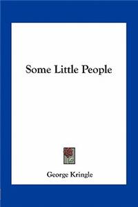 Some Little People