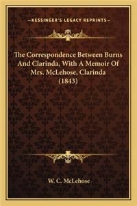 The Correspondence Between Burns and Clarinda, with a Memoir of Mrs. McLehose, Clarinda (1843)