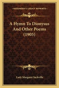 Hymn to Dionysus and Other Poems (1905)