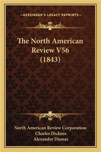 The North American Review V56 (1843)