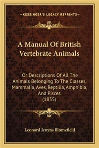 Manual of British Vertebrate Animals