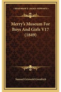 Merry's Museum for Boys and Girls V17 (1849)