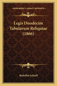 Legis Duodecim Tabularum Reliquiae (1866)