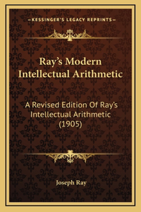 Ray's Modern Intellectual Arithmetic