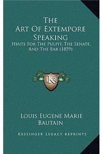 The Art of Extempore Speaking