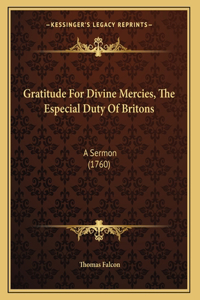 Gratitude For Divine Mercies, The Especial Duty Of Britons