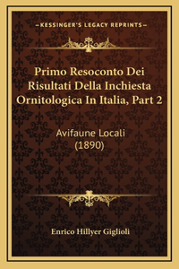 Primo Resoconto Dei Risultati Della Inchiesta Ornitologica In Italia, Part 2