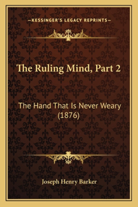 Ruling Mind, Part 2