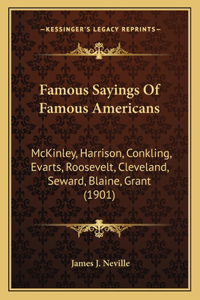 Famous Sayings Of Famous Americans