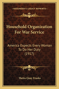 Household Organization For War Service