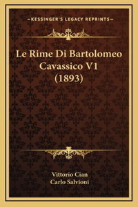 Le Rime Di Bartolomeo Cavassico V1 (1893)