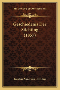 Geschiedenis Der Stichting (1857)