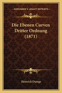 Die Ebenen Curven Dritter Ordnung (1871)