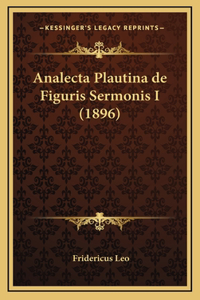 Analecta Plautina de Figuris Sermonis I (1896)