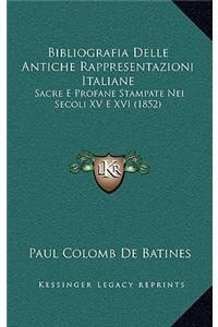 Bibliografia Delle Antiche Rappresentazioni Italiane