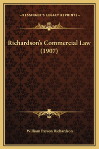 Richardson's Commercial Law (1907)
