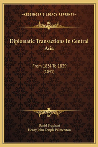 Diplomatic Transactions In Central Asia