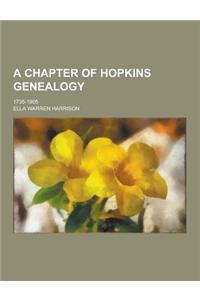 A Chapter of Hopkins Genealogy; 1735-1905