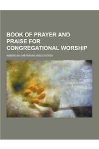 Book of Prayer and Praise for Congregational Worship