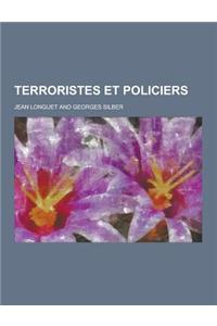 Terroristes Et Policiers