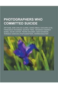 Photographers Who Committed Suicide