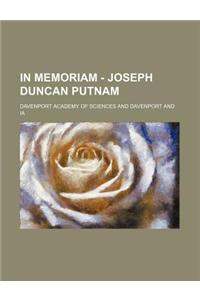 In Memoriam - Joseph Duncan Putnam