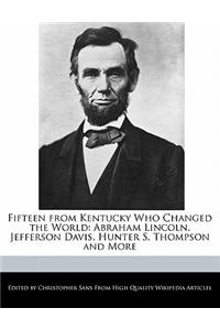 Fifteen from Kentucky Who Changed the World