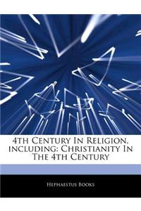 4th Century in Religion, Including: Christianity in the 4th Century